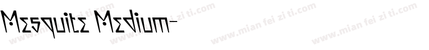 Mesquite Medium字体转换